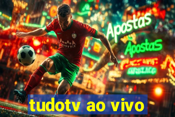 tudotv ao vivo